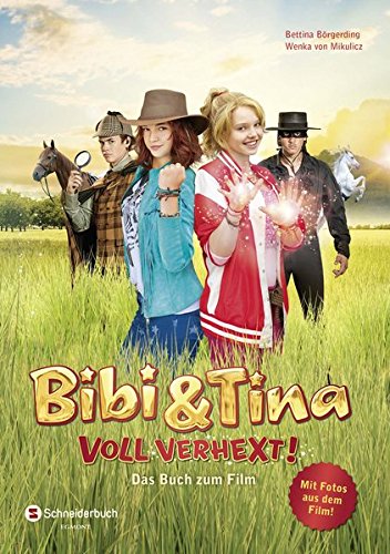 Bettina Börgerding: Bibi & Tina - Voll verhext!