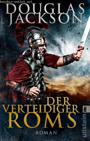 Douglas Jackson: Der Verteidiger Roms (Gaius Valerius Verrens 2)