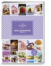 Dr. Oetker: Neue Modetorten von A-Z