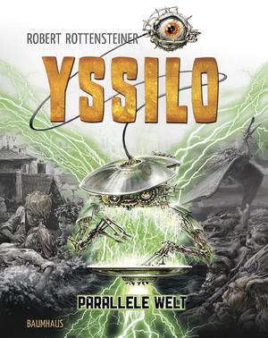 Robert Rottensteiner: Yssilo - Parallele Welt