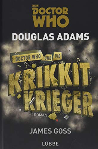 James Goss, Douglas Adams: Doctor Who und die Krikkit-Krieger
