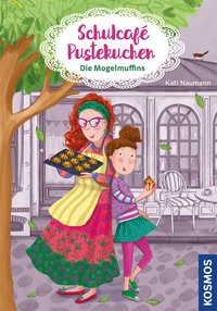 Kati Naumann: Schulcafé Pustekuchen 1, Die Mogelmuffins