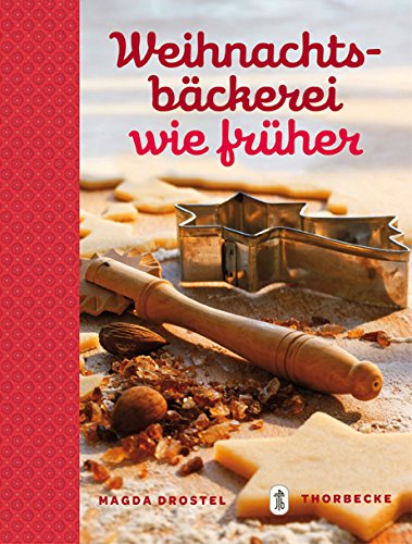 Magda Drostel: Weihnachtsbäckerei wie früher