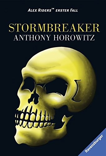 Anthony Horowitz: Stormbreaker. Alex Rider