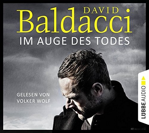 David Baldacci: Im Auge des Todes, 6 Audio-CDs. Hörbuch