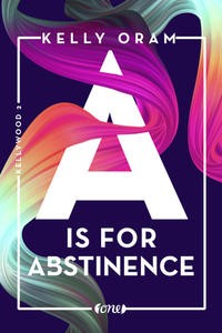 Kelly Oram: A is for Abstinence