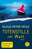 Klaus-Peter Wolf: Totenstille im Watt