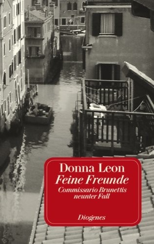 Donna Leon: Feine Freunde. Commissario Brunettis neunter Fall