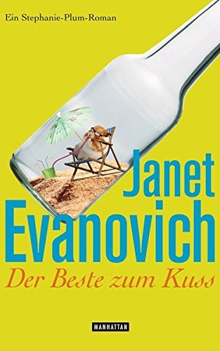 Janet Evanovich: Der Beste zum Kuss