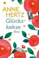 Anne Hertz: Glückskekse