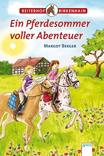 Margot Berger: Ein Pferdesommer voller Abenteuer