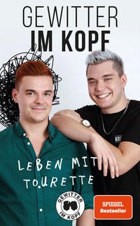 Jan Zimmermann, Tim Lehmann: Gewitter im Kopf - Leben mit Tourette