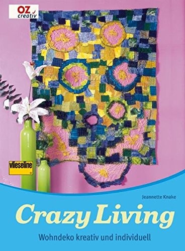 Jeannette Knake: Crazy Living
