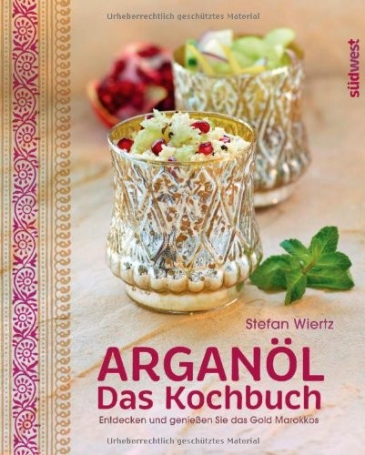 Stefan Wiertz: Arganöl - Das Kochbuch
