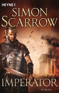 Simon Scarrow: Imperator