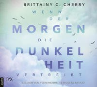 Brittainy C. Cherry: Wenn der Morgen die Dunkelheit vertreibt, 2 MP3-CD. Hörbuch