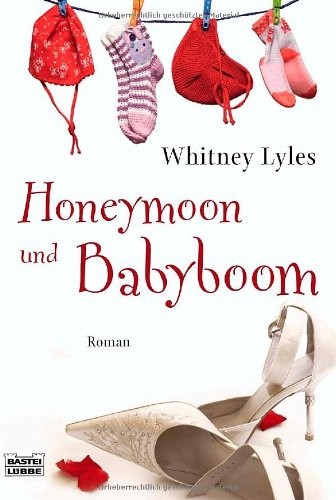 Whitney Lyles: Honeymoon und Babyboom