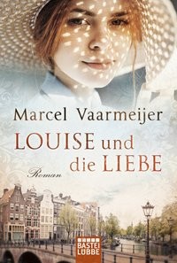 Marcel Vaarmeijer: Louise und die Liebe