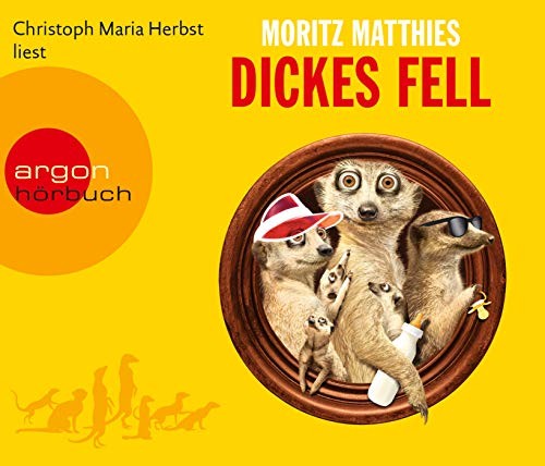 Moritz Matthies: HÖRBUCH: Dickes Fell, 4 Audio-CDs