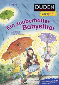 Alexandra Fischer-Hunold: Ein zauberhafter Babysitter. DUDEN Leseprofi