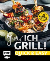 Ja, ich grill! - Quick and easy, Kochbuch
