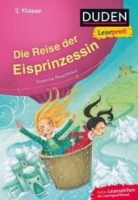 Susanne Rauchhaus: Duden Leseprofi – Die Reise der Eisprinzessin, 2. Klasse