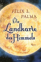 Félix J. Palma: Die Landkarte des Himmels