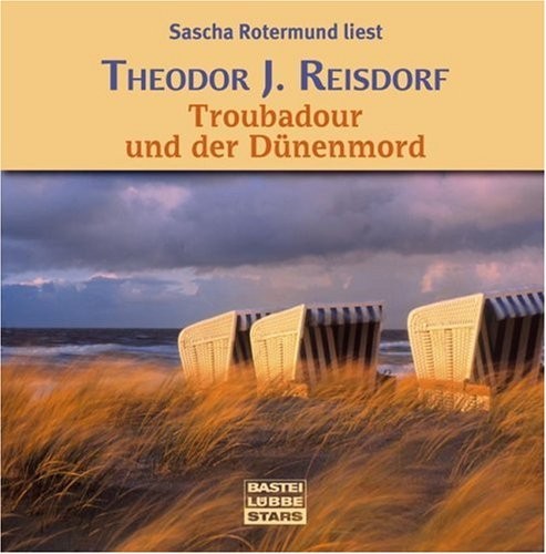 Theodor J. Reisdorf: HÖRBUCH: Troubadour und der Dünenmord. 1 Audio-CD