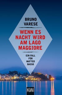 Bruno Varese: Wenn es Nacht wird am Lago Maggiore