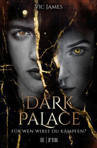Vic James: Dark Palace - Für wen wirst du kämpfen?