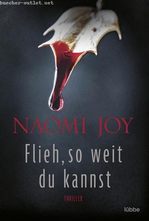 Naomi Joy: Flieh, so weit du kannst