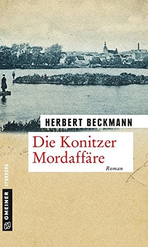 Herbert Beckmann: Die Konitzer Mordaffäre
