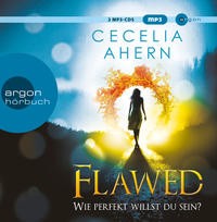 Cecelia Ahern: HÖRBUCH: Flawed - Wie perfekt willst du sein?, MP3-CD