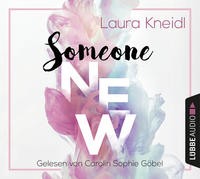 Laura Kneidl: Someone New, 6 Audio-CD. Hörbuch
