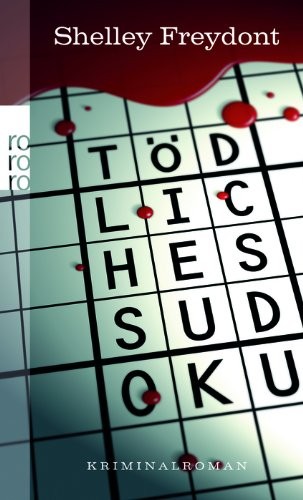 Shelley Freydont: Tödliches Sudoku