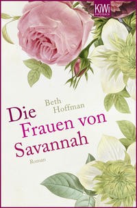 Beth Hoffman: Die Frauen von Savannah