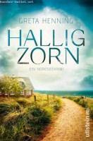 Greta Henning: Halligzorn (Ein Minke-van-Hoorn-Krimi 2)