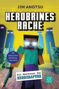 Jim Anotsu: Herobrines Rache. Ein Abenteuer für Minecrafter