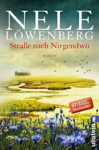 Nele Löwenberg: Straße nach Nirgendwo