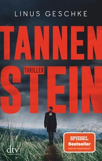 Linus Geschke: Tannenstein. Thriller