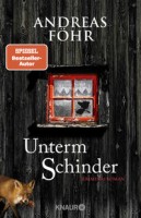 Andreas Föhr: Unterm Schinder. Kriminalroman