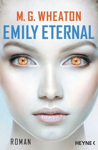 M. G. Wheaton: Emily Eternal
