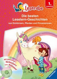 Annette Neubauer: Leserabe: Die besten Leselern-Geschichten von Einhörnern, Pferden und Prinzessinne