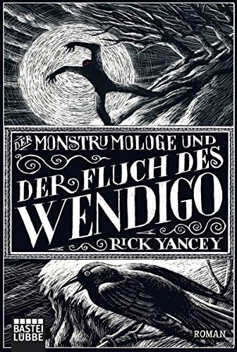 Rick Yancey: Der Monstrumologe und der Fluch des Wendigo