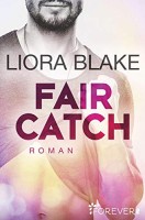 Liora Blake: Fair Catch
