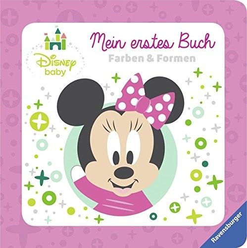 Disney Baby. Mein erstes Buch Minnie Maus: Farben und Formen, Pappbilderbuch