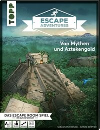 Simon Zimpfer: Escape Adventures – Von Mythen und Aztekengold