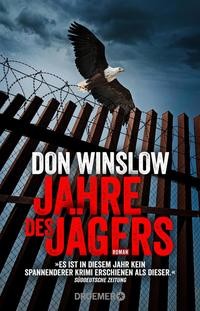 Don Winslow: Jahre des Jägers