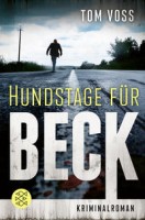 Tom Voss: Hundstage für Beck