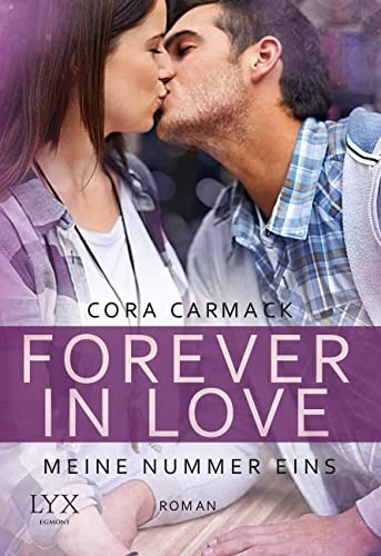 Cora Carmack: Forever in Love - Meine Nummer eins